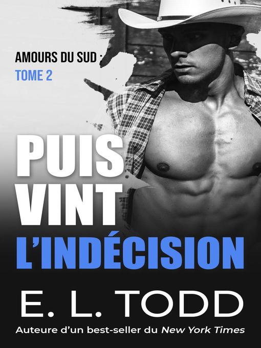 Title details for Puis vint l'indécision by E. L. Todd - Available